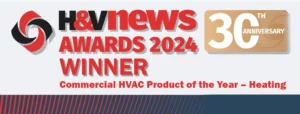 H&V News Awards 2024 winner: Commercial HVAC Product of the Year - Heating
